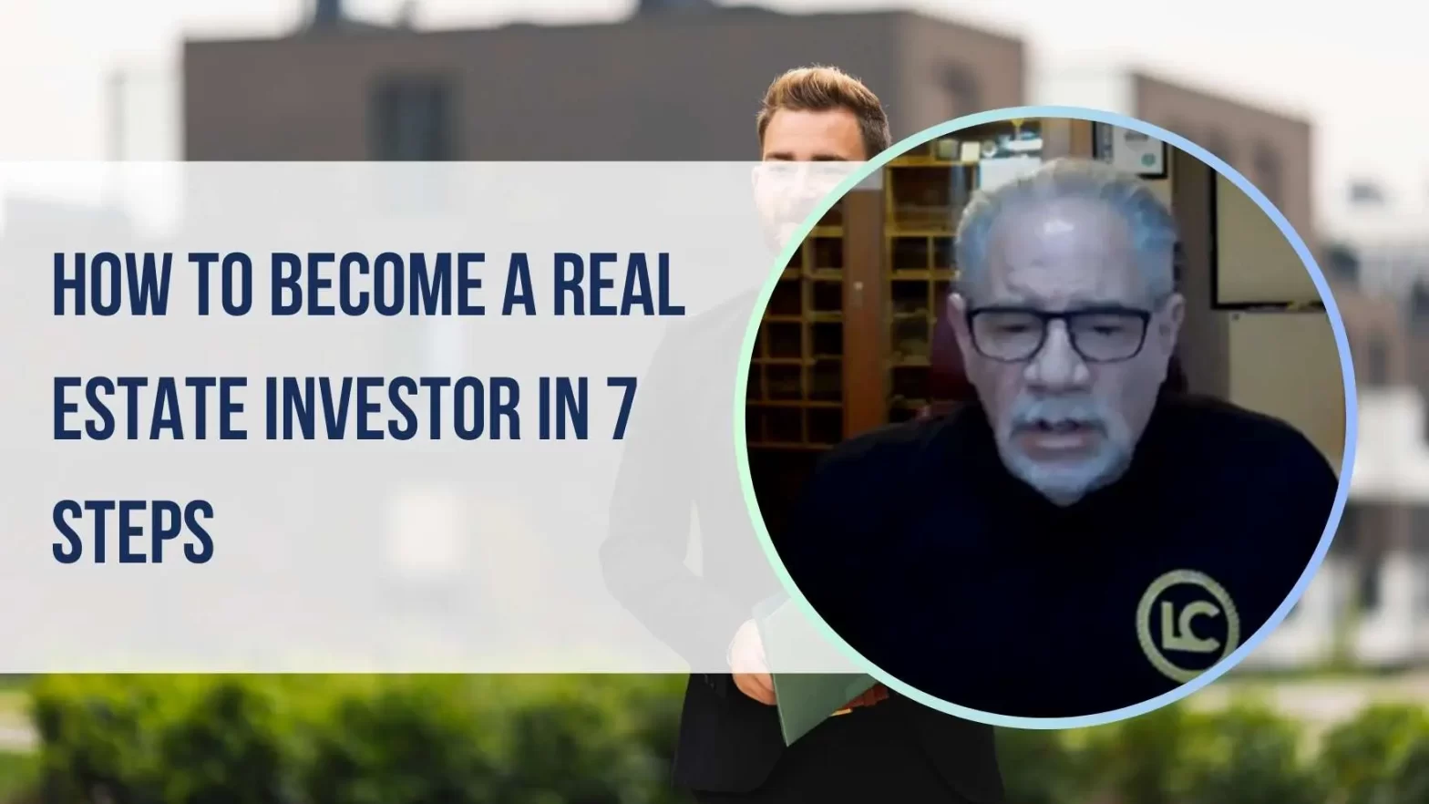 How To Become A Real Estate Investor In 7 Steps